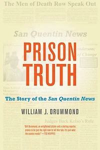 Prison Truth: The Story Of San Quentin News