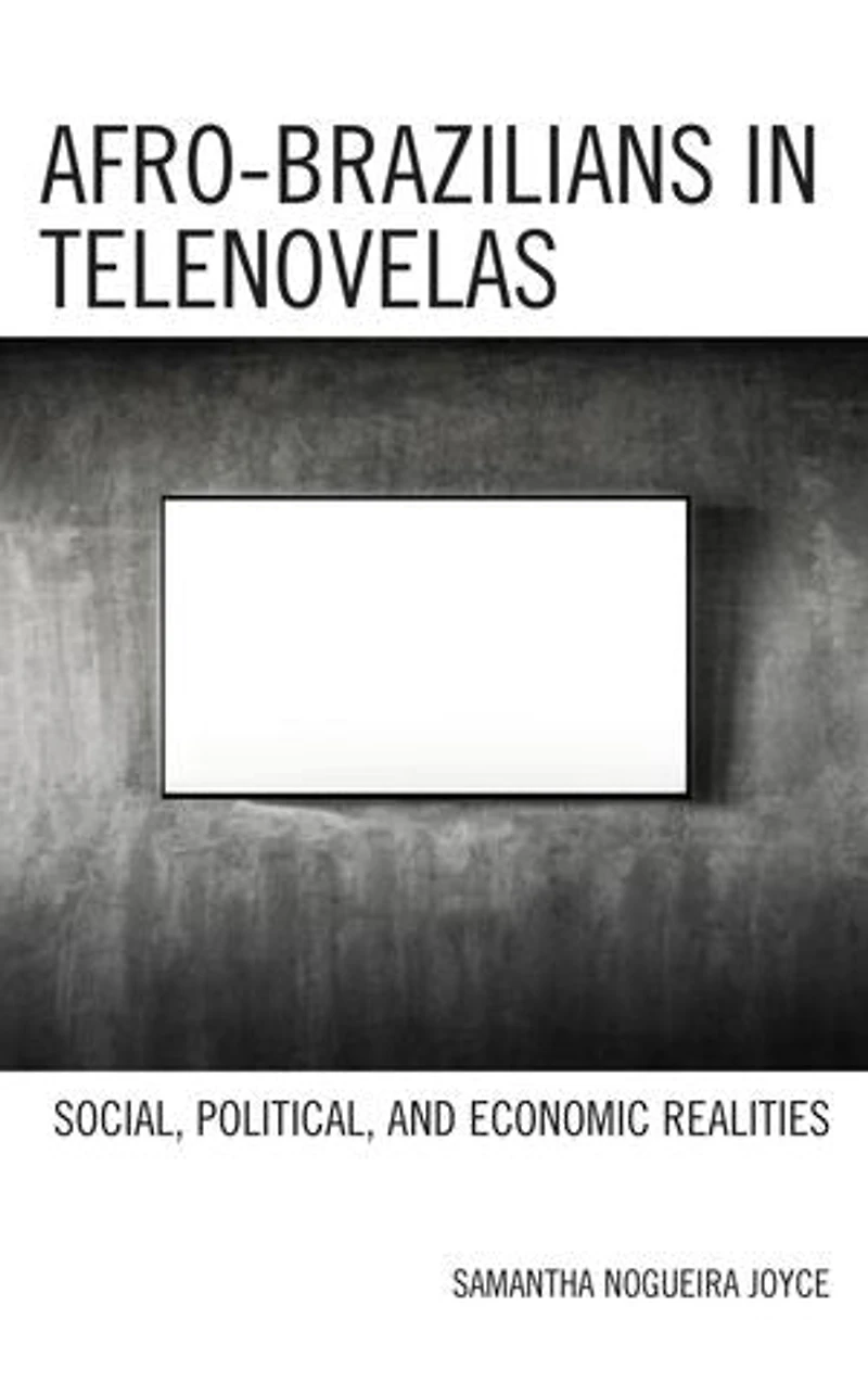 Afro-Brazilians Telenovelas: Social, Political, and Economic Realities