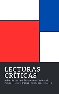 Lecturas Críticas: Análisis de Literatura Contemporánea, Volumen I