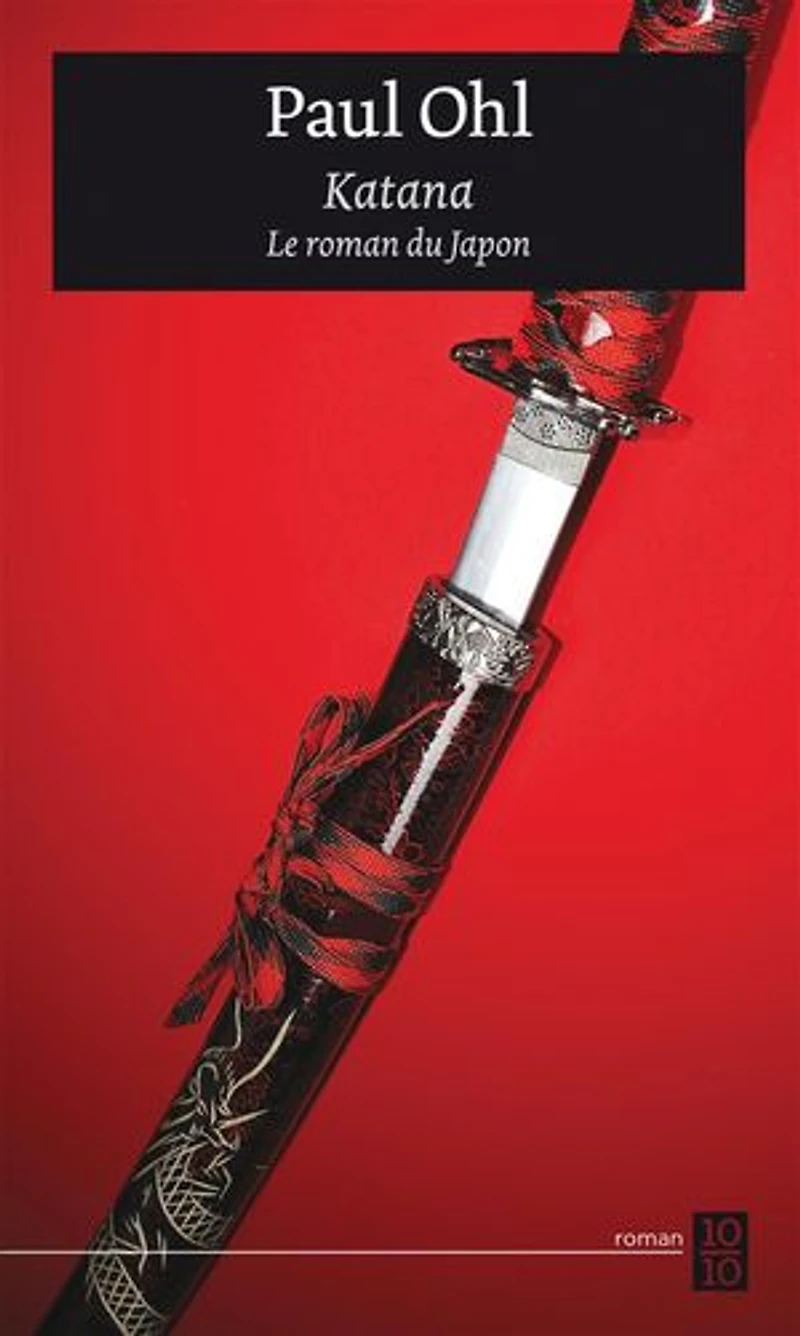 Katana: Le roman du Japon