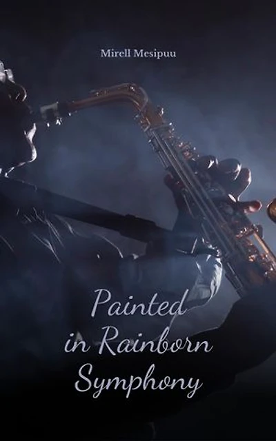Painted in Rainborn Symphony