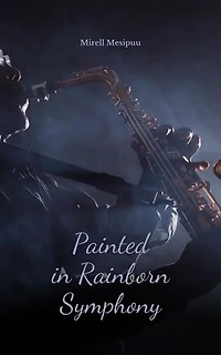 Painted in Rainborn Symphony