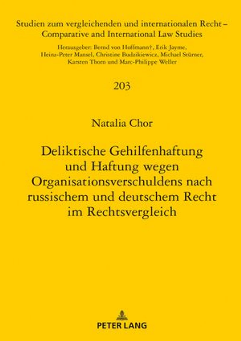 Deliktische Gehilfenhaftung und Haftung wegen Organisationsverschuldens nach russischem deutschem Recht im Rechtsvergleich