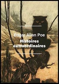 Histoires extraordinaires: suivi de Nouvelles histoires extraordinaires