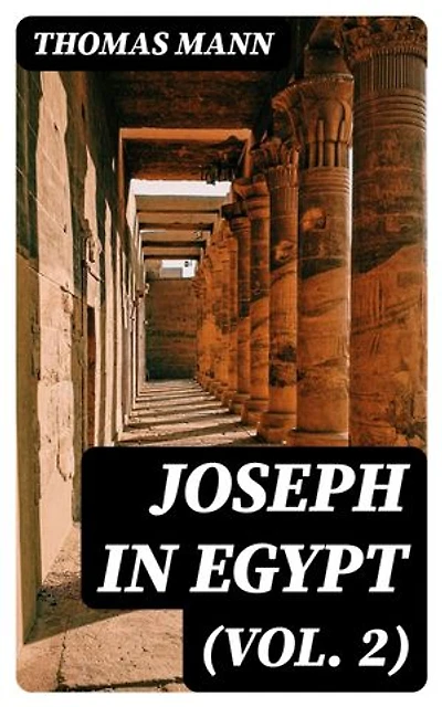 Joseph in Egypt (Vol. 2)