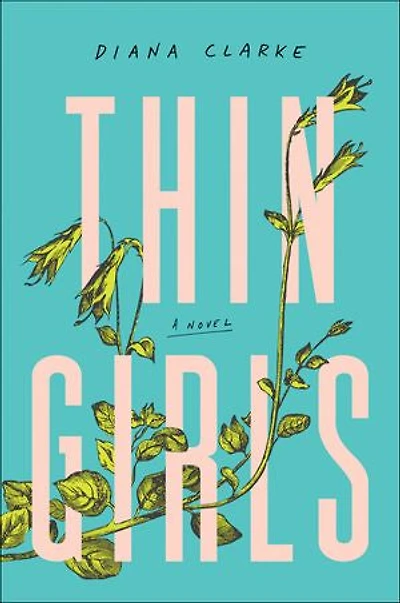 Thin Girls: A Novel