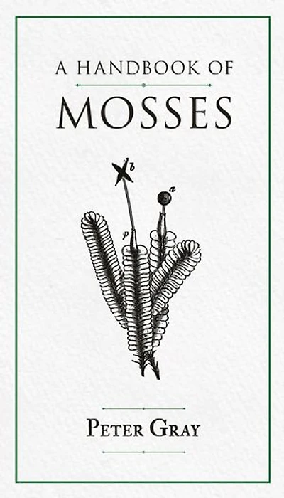 A Handbook of Mosses