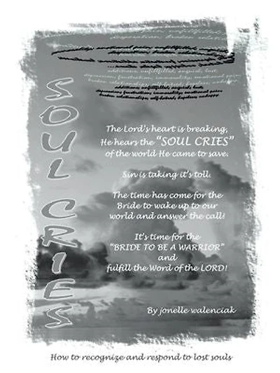 Soul Cries: How to recognize and respond to lost souls