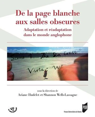 De la page blanche aux salles obscures: adaptation et réadaptation dans le monde anglophone