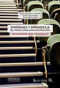Enseñanza y aprendizaje del inglés como lengua extranjera. Aproximación desde la investigación