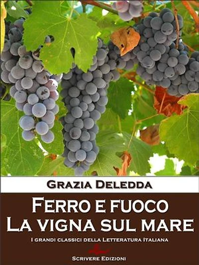 Ferro e fuoco - La vigna sul mare: Racconti