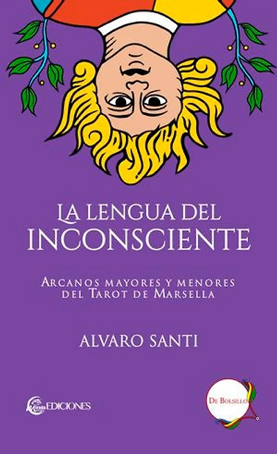 La lengua del Inconsciente: Arcanos mayores y menores del Tarot de Marsella