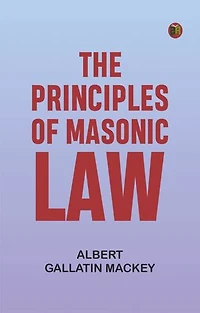 The Principles of Masonic Law