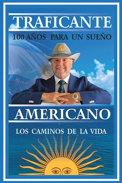 100 años para un sueño americano: Filosofía y experiencias de la vida