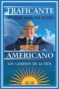 100 años para un sueño americano: Filosofía y experiencias de la vida