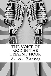The Voice of God in the Present Hour