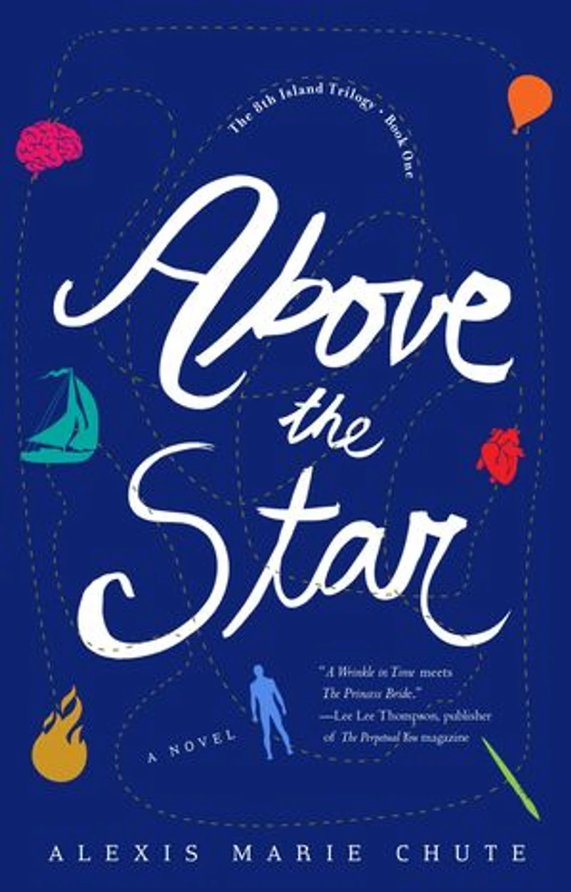Above The Star: 8th Island Trilogy, Book 1, A Novel