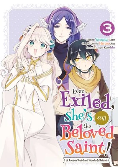 Even Exiled, She's Still the Beloved Saint! St. Evelyn's Weird and Wonderful Friends (Manga) Volume 3