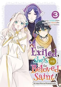 Even Exiled, She's Still the Beloved Saint! St. Evelyn's Weird and Wonderful Friends (Manga) Volume 3