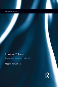 Iranian Culture: Representation And Identity