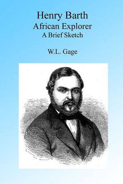 Henry Barth, African Explorer