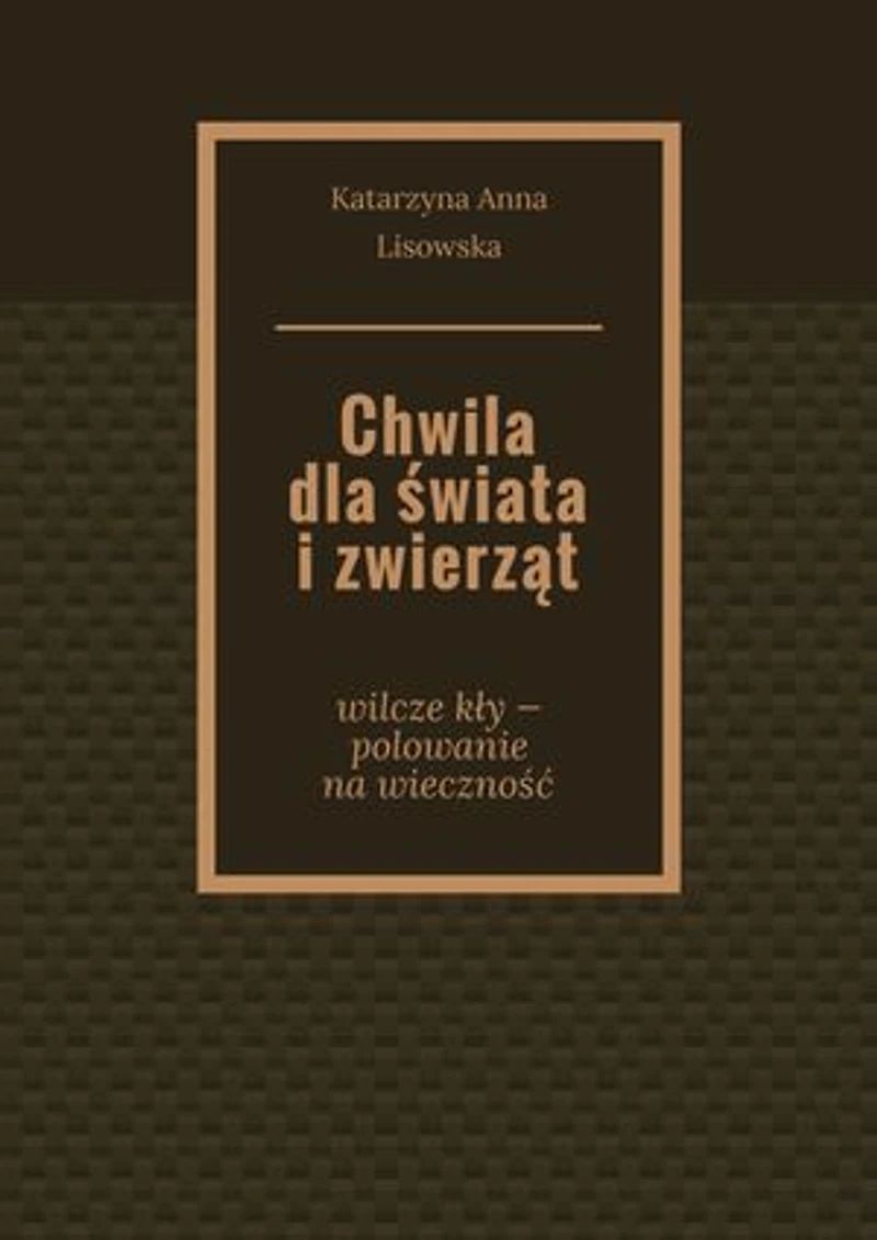 Chwila dla świata i zwierząt