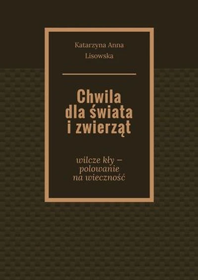 Chwila dla świata i zwierząt
