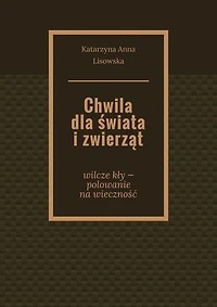 Chwila dla świata i zwierząt