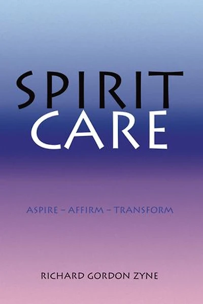 SPIRIT CARE: Aspire – Affirm – Transform