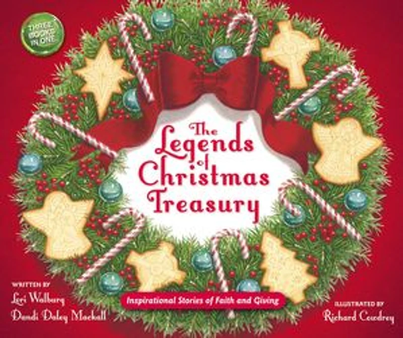 The Legends of Christmas Treasury: Inspirational Stories Faith and Giving
