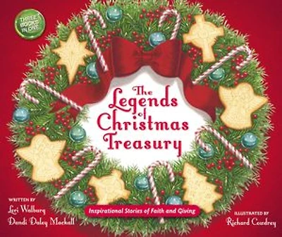 The Legends of Christmas Treasury: Inspirational Stories Faith and Giving