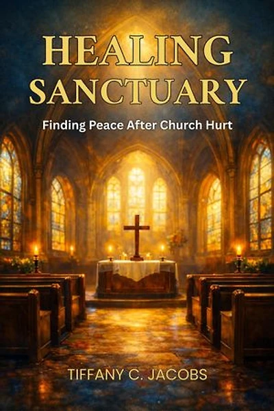 Healing Sanctuary: Finding Peace After Church Hurt