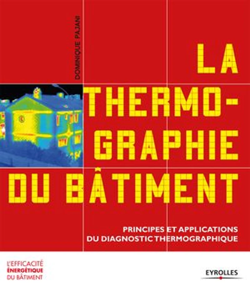 La thermographie du bâtiment: principes et applications diagnostic thermographique