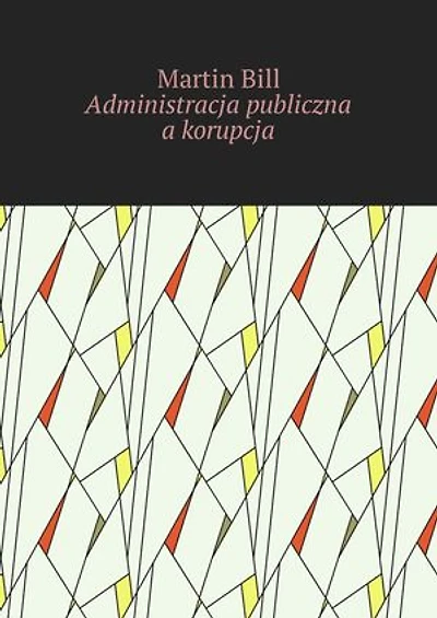 Administracja publiczna a korupcja
