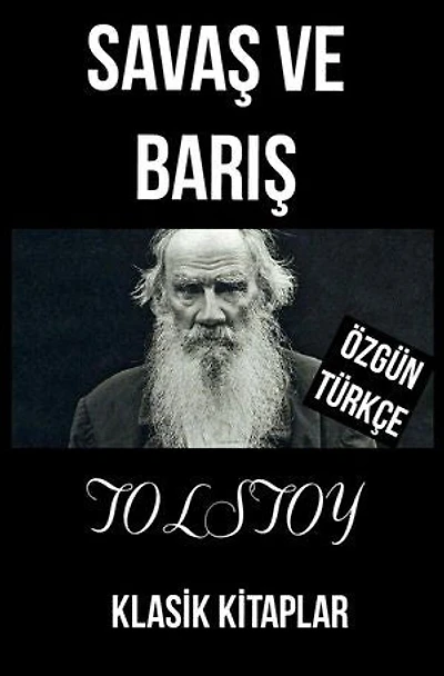 Savaş ve Barış: Güncel Türkçe Çevirisiyle