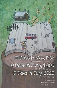 10 Days May, 1966 & 10Days June, $1000 July, 2020: BONUS: Seminars
