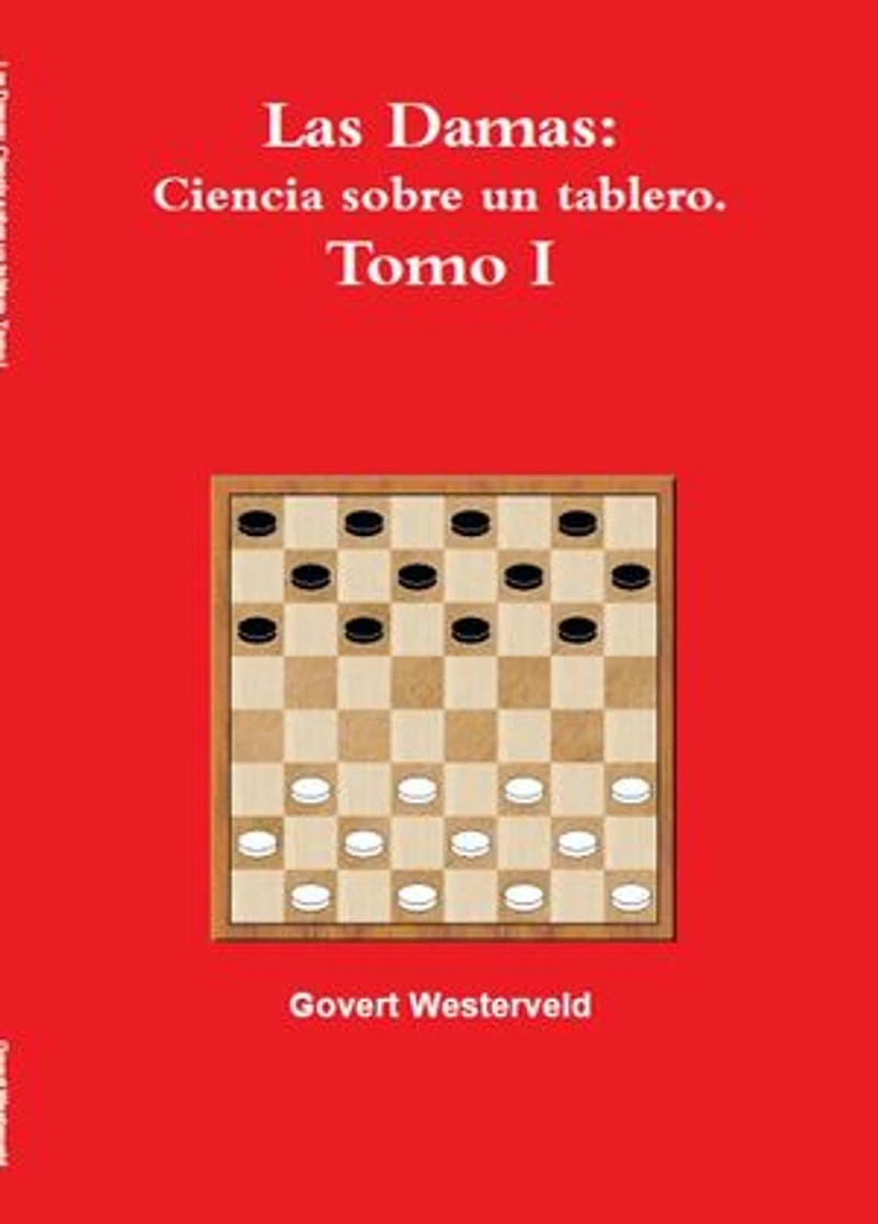 001 Las Damas: ciencia sobre un tablero. Tomo I