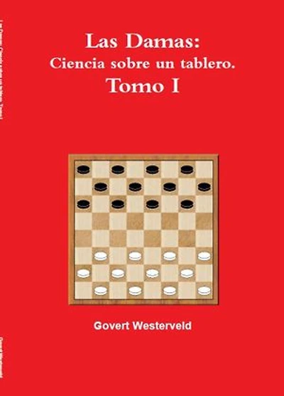 001 Las Damas: ciencia sobre un tablero. Tomo I