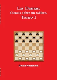 001 Las Damas: ciencia sobre un tablero. Tomo I
