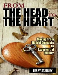 From the Head to the Heart: Moving from Biblical Concepts to Experiential Reality
