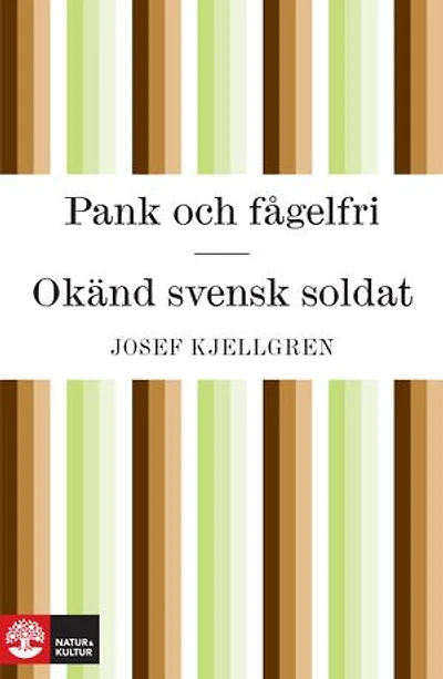 Pank och fågelfri / Okänd svensk soldat