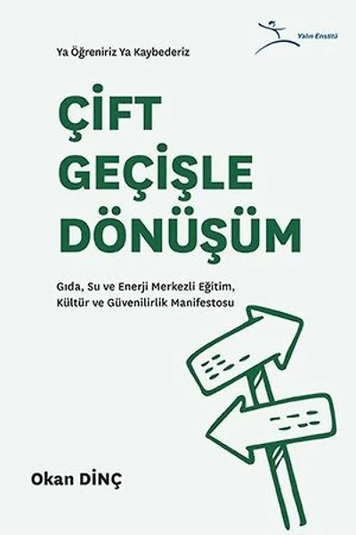 Çift Geçişle Dönüşüm