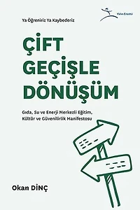 Çift Geçişle Dönüşüm