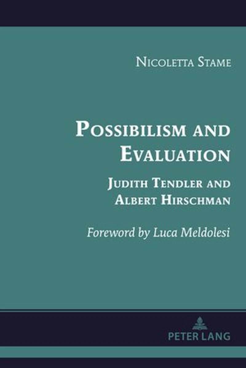 Possibilism and Evaluation: Judith Tendler Albert Hirschman