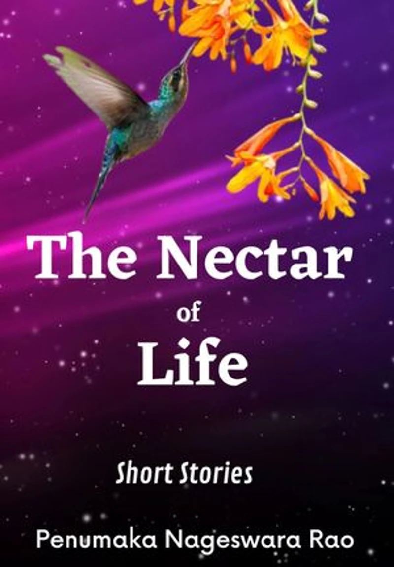 The Nectar of Life: (Short Stories)