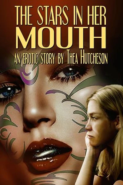 The Stars in Her Mouth