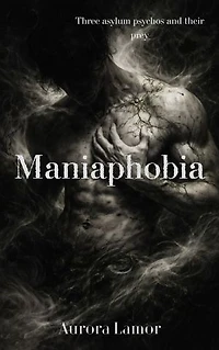 Maniaphobia