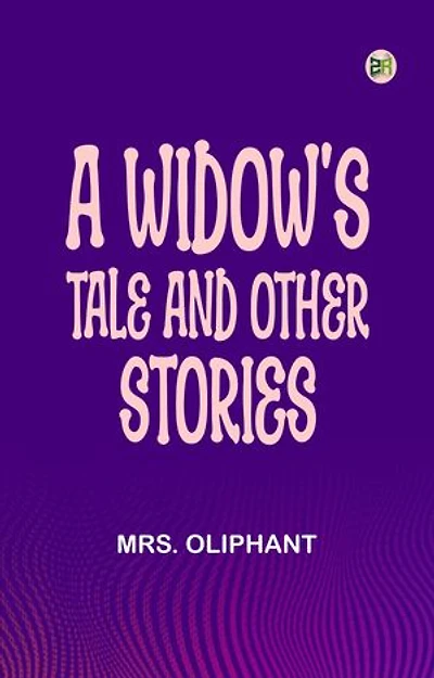 A Widow's Tale, and Other Stories