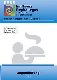 Ernährung bei Magenblutung: DIÄTETIK - Gastrointestinaltrakt - Magen und Zwölffingerdarm - Magenblutung