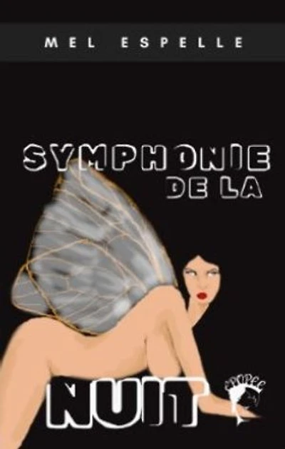 Symphonie de la Nuit: Histoire de Créatures ailées